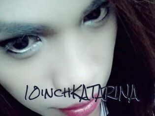 10inchKATARINA