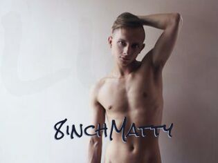 8inchMatty Liquisexxx