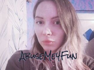 AbuseMe4Fun