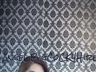 AngeLBigCoCK4Hire