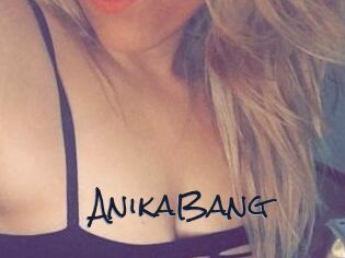 AnikaBang