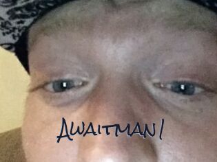 Awaitman1
