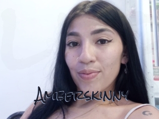 Amberskinny