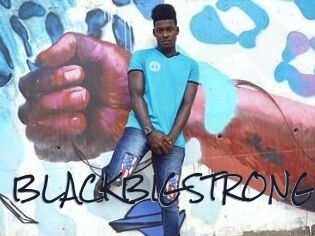 BLACKBIGSTRONG