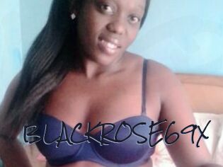 BLACKROSE69X
