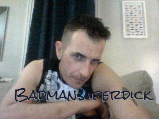 Badmansuperdick