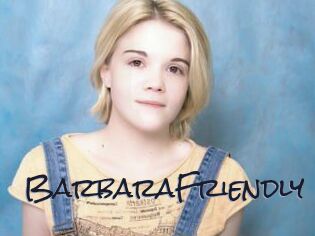 BarbaraFriendly