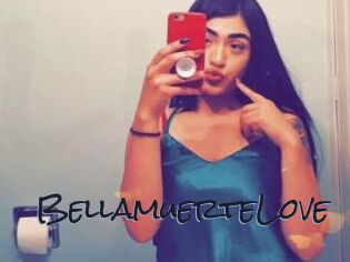 BellamuerteLove