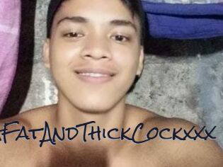 BigFatAndThickCockxxx