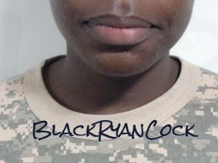 BlackRyanCock