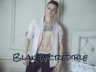 BlakeIncredible