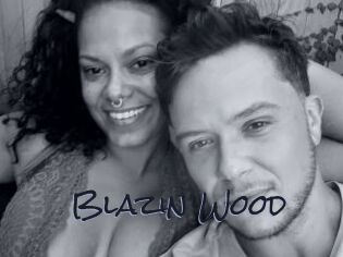 Blazin_Wood