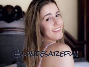Blondesarefun