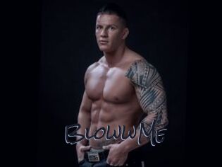 BlowwMe