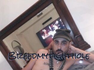 Breedmytighthole