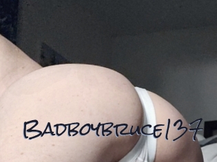 Badboybruce137