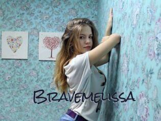 Bravemelissa