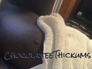 ChocolateeThickums