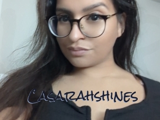 Casarahshines