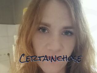 Certainchose