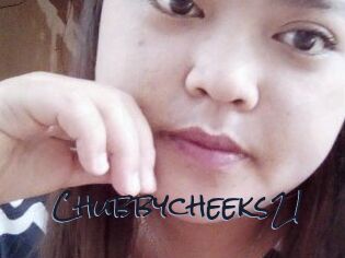 Chubbycheeks21