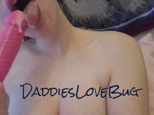 DaddiesLoveBug