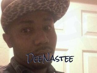 DeeNastee