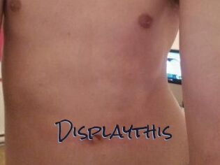 Displaythis