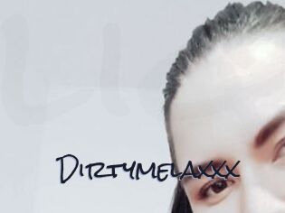 Dirtymelaxxx