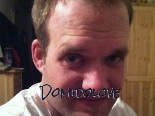 Domidolove