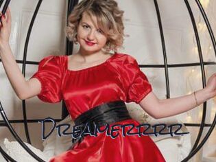 Dreamerrrr