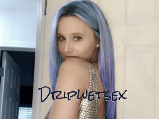 Dripwetsex