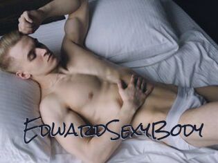EdwardSexyBody
