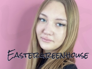 Eastergreenhouse