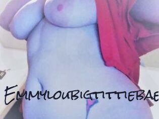 Emmyloubigtittiebae