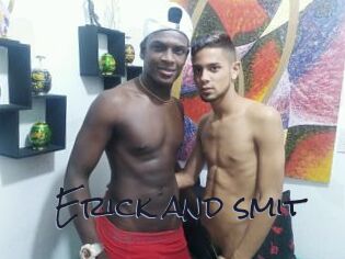 Erick_and_smit
