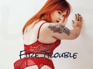 Fire_Trouble
