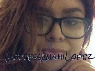 GoddessAnahiLopez