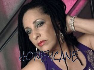 HONEYCANE