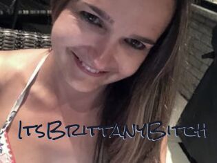 ItsBrittanyBitch