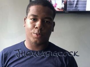 Jhoanabigcock