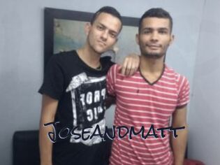Joseandmatt