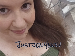 Justjen4now