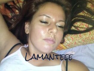 Lamanteee