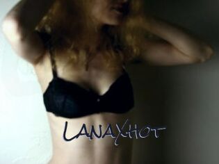 LanaXhot