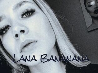 Lana_Bananana