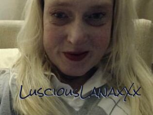 LusciousLanaxXx