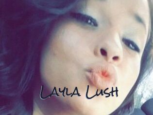 _Layla_Lush_