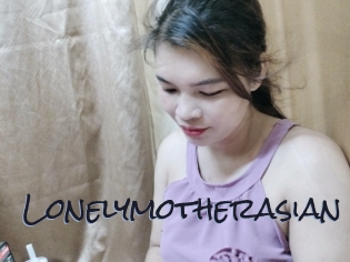 Lonelymotherasian