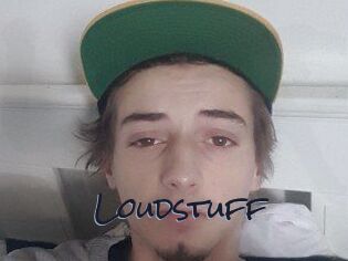 Loudstuff